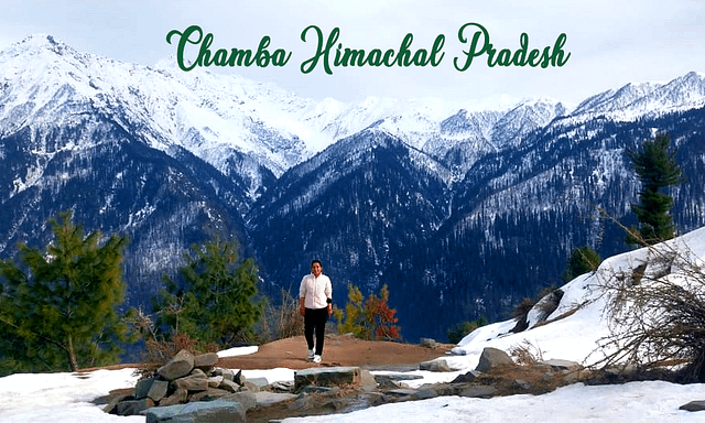 Chamba Tourism Destination in Himachal Pradesh